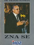 Zna se. HDZ u borbi za samostalnost Hrvatske