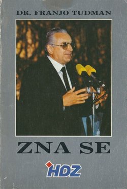 Zna se. HDZ u borbi za samostalnost Hrvatske