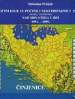 Zločini koje su počinili neki pripadnici JNA/VRS (srpske postrojbe) nad Hrvatima u BiH 1991.-1995. Činjenice