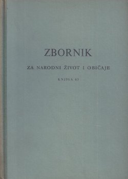 Zbornik za narodni život i običaje 43/1967