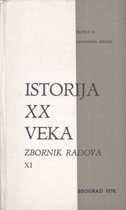Istorija XX veka. Zbornik radova XI/1970