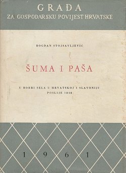 Šuma i paša u borbi sela u Hrvatskoj i Slavoniji poslije 1848