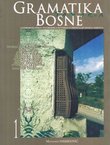 Gramatika toposa Bosne. Antropološko teorijska studija o spoznaji bitka mjesta