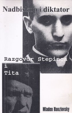 Nadbiskup i diktator. Razgovor Stepinca i Tita