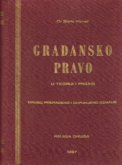 Građansko pravo u teoriji i praksi II. Nasljedno pravo (2.prerađ. i dop.izd.)