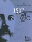 150th Anniversary of Jovan Cvijić's Birth