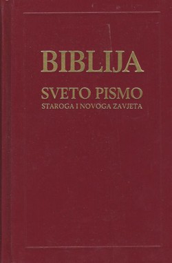 Biblija. Sveto pismo Staroga i Novoga Zavjeta (2.poprav.izd.)