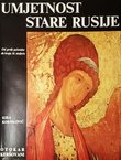 Umjetnost stare Rusije. Od prvih početaka do kraja 16. stoljeća