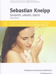 Sebastian Kneipp. Spriječiti, ublažiti, liječiti