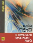 Jezični prijelomi i mijene u hrvatskoj umjetnosti riječi