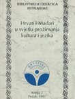 Hrvati i Mađari u svjetlu prožimanja kultura i jezika II.