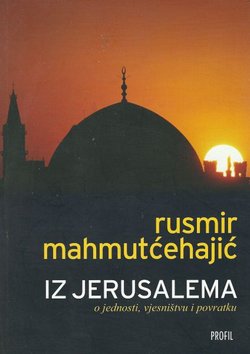Iz Jerusalema o jednosti, vjesništvu i povratku