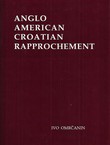Anglo-American Croatian Rapprochement