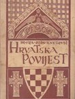 Hrvatska povijest od najstarijeg doba do godine 1918. I.