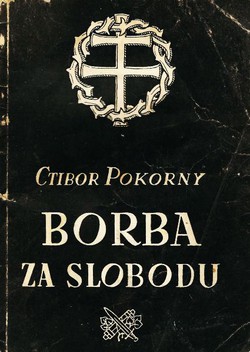 Borba za slobodu. Povjestni prikaz slovačke oslobodilačke borbe