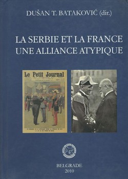 La Serbie et la France. Une alliance atypique