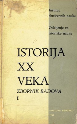 Istorija XX veka. Zbornik radova I/1959
