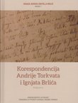 Korespondencija Andrije Torkvata i Ignjata Brlića I. 1846.-1856.