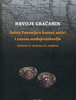 Južna Panonija u kasnoj antici i ranom srednjovjekovlju (od konca 4. do konca 11. stoljeća)