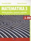 Matematika 3. 2. dio. Zbirka detaljno riješenih zadataka
