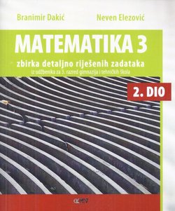 Matematika 3. 2. dio. Zbirka detaljno riješenih zadataka