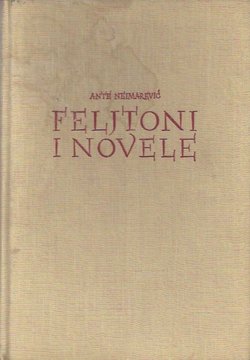 Feljtoni i novele (Kako su živjeli seljaci, Kroacija feljtoni i putopisi, Iz hrvatske povijesti etc)
