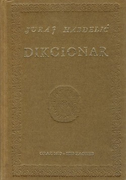 Dikcionar (Dictionar ili rechi szlovenszke - pretisak iz 1670)