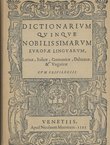 Dictionarium quinque nobilissimarum Europae linguarum Latinae, Italicae, Germanicae, Dalmatiae & Ungaricae (pretisak iz 1595)