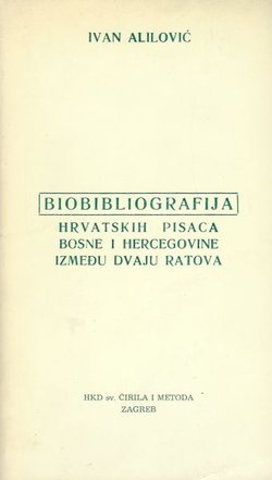 Biobibliografija hrvatskih pisaca Bosne i Hercegovine između dvaju ratova