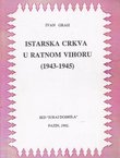Istarska crkva u ratnom vihoru (1943-1945)