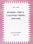 Istarska crkva u ratnom vihoru (1943-1945)