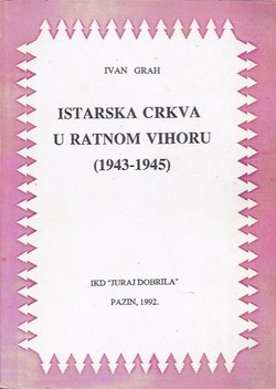 Istarska crkva u ratnom vihoru (1943-1945)