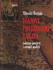 Izazovi povijesnog zanata. Lokalna povijest i sveopći modeli