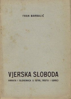 Vjerska sloboda Hrvata i Slovenaca u Istri, Trstu i Gorici