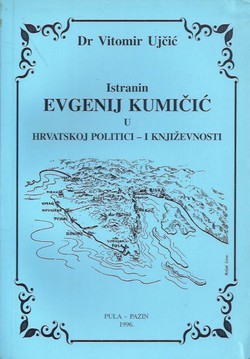 Istranin Evgenij Kumičić u hrvatskoj politici - i književnosti