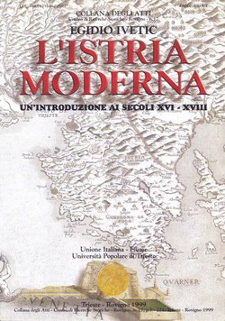 L'Istria moderna. Un'introduzione ai secoli XVI-XVIII