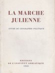 La Marche Julienne. Etude de geographie politique