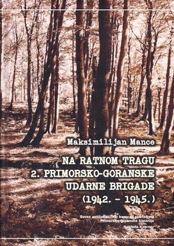 Na ratnom tragu 2. primorsko-goranske udarne brigade (1942.-1945.)
