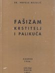Fašizam, krstitelj i palikuća (pretisak iz 1946)