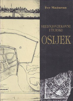 Srednjovjekovni i turski Osijek