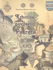 Krhotine povijesti Pakraca. Povijest naselja od prapovijesti do 1918. godine