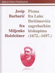 Pisma fra Luke Ibrišimovića zagrebačkim biskupima (1672.-1697.)