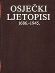 Osječki ljetopisi 1686.-1945.