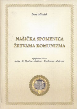 Našička spomenica žrtvama komunizma (3.izmj. i dop.izd.)