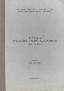 Rješenja Zemaljske uprave za Slavoniju 1738-1742