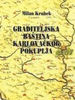 Graditeljska baština Karlovačkog Pokuplja