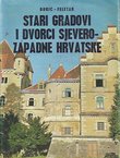 Stari gradovi i dvorci sjeverozapadne Hrvatske
