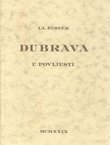 Dubrava u povijesti i njezina okolina (pretisak iz 1929)
