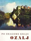 Po dragome kraju. Ozalj