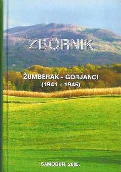 Zbornik Žumberak - Gorjanci (1941-1945)